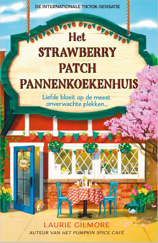 Dream Harbor 4: Het Strawberry Patch Pannenkoekenhuis - Laurie Gilmore